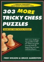 303 MORE TRICKY CHESS PUZZLES 