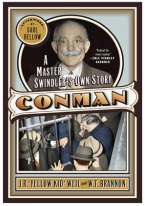 CON MAN: A MASTER SWINDLERS OWN STORY