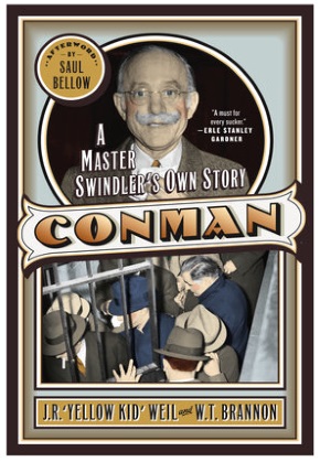 CON MAN: A MASTER SWINDLER'S OWN STORY
