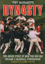 DYNASTY: INSIDE STORY OF HOW RED SOX BECAME A POWERHOUSE