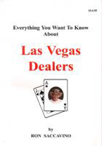 EVERYTHING YOU WANTED TO KNOW ABOUT LAS VEGAS DEALERS