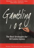GAMBLING 102: THE BEST STRATEGIES FOR CASINO GAMES