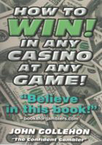 HOW TO WIN  IN ANY CASINO AT ANY GAME