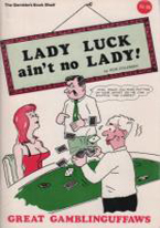 LADY LUCK AINT NO LADY