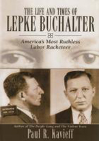 THE LIFE AND TIMES OF LEPKE BUCHALTER 