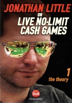 JONATHAN LITTLE ON LIVE NO-LIMIT CASH GAMES: VOL.1 THE THEORY 