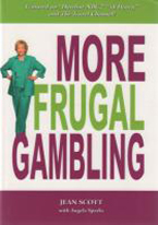 MORE FRUGAL GAMBLING