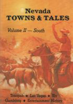 NEVADA TOWNS & TALES: VOL II SOUTH
