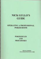 NICK GULLOS GUIDE: OPERATING A PROFESSIONAL POKER ROOM