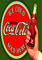 COKE - ICE COLD BULLSEYE Dogs Playing Poker, Batman, Bettie Page, Marilyn Monroe, Elvis, Indian Motorcycles, Three Stooges, Marvel, Superman, Spiderman, Iron Man, Captain America, Phillips 66, Farmall, Don?t Tread on Me, Ducks Unlimited, Louisville Slugger, Dukes of Hazard, Flintstone?s. Cowboy by Choice, Cowgirl by Choice, I Love Lucy, Moon Pie, Winchester Rifles, Colt 45, Budweiser, Vince Lombardi, Fender Stratocaster, Ford, Chevy, Mustang, Remington, Jack Daniels, Smith & Wesson, Wizard of Oz, Schonberg, Coke, Coca Cola, Budweiser, Jim Beam, Route 66, Corvette, Ford, I Love Lucy